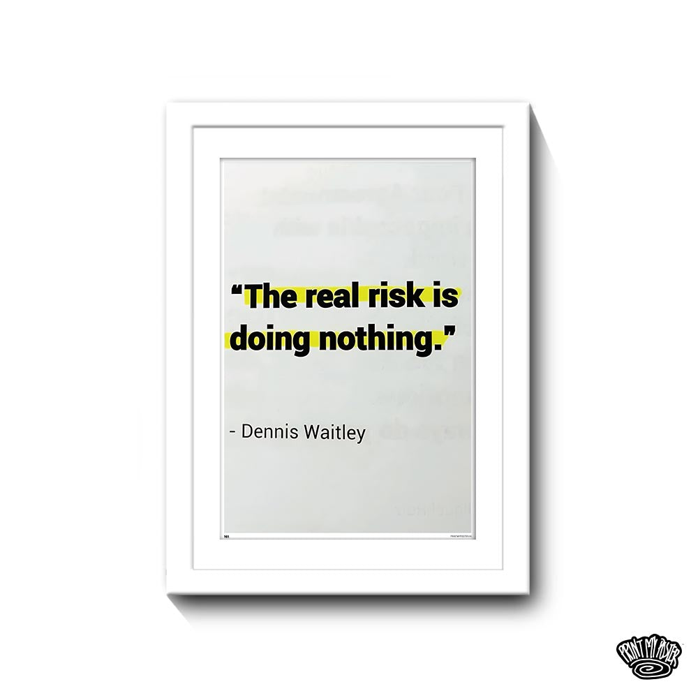 The Real Risk is Doing Nothing