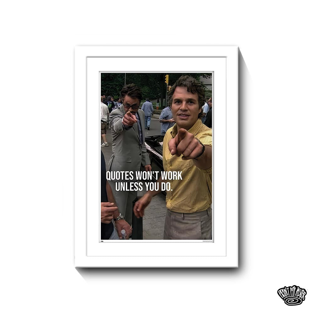 Quotes Wont Work Unless You Do