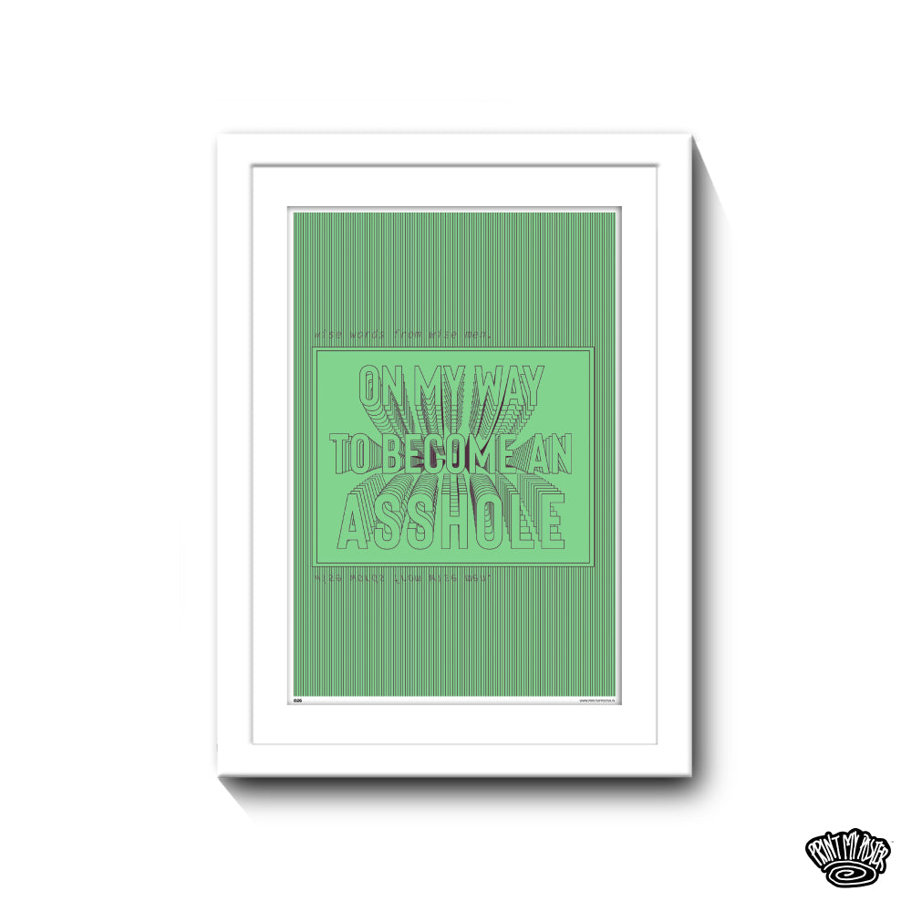 Abstract Art Poster - On my way to become an Asshole