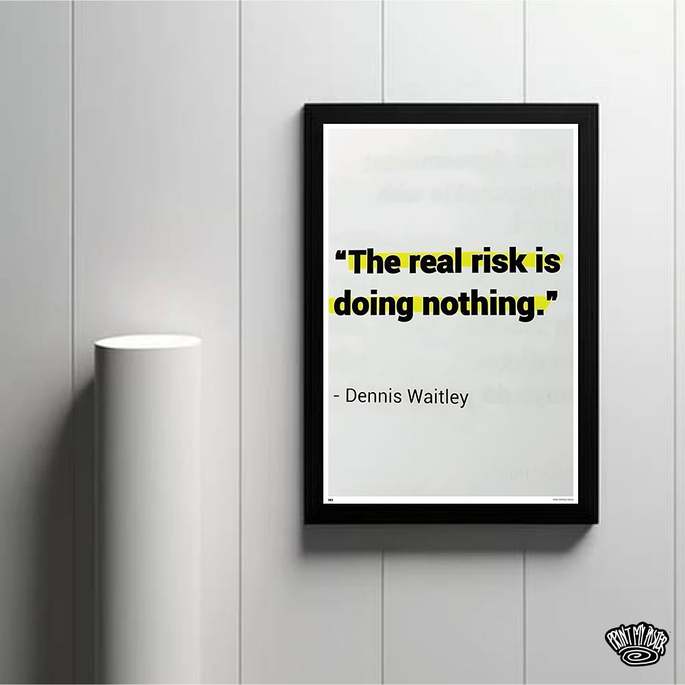The Real Risk is Doing Nothing