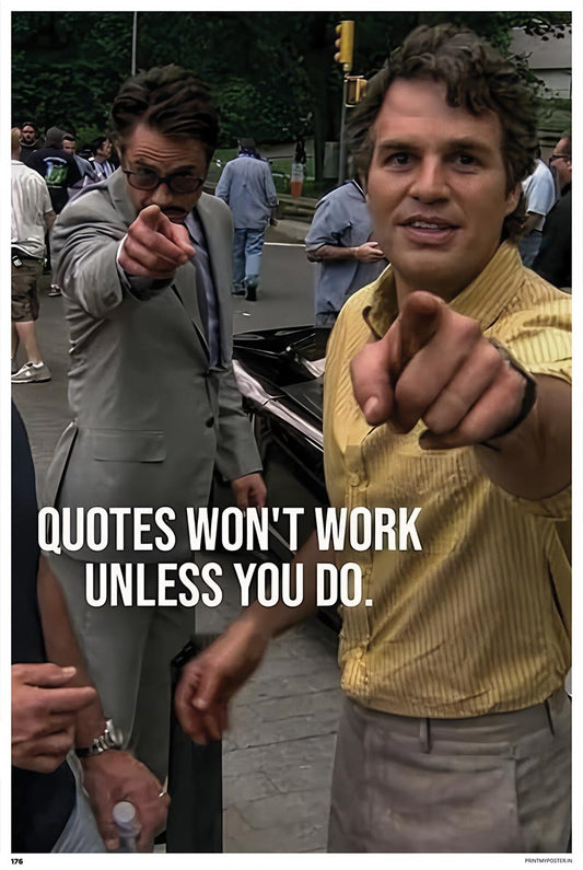 Quotes Wont Work Unless You Do